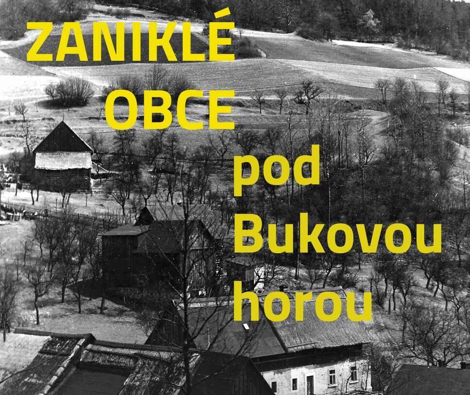 Zaniklé obce pod Bukovou horou